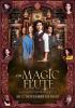 Magic Flute, The - Das Vermächtnis der Zauberflöte