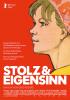 Filmplakat Stolz & Eigensinn