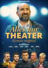 Filmplakat Alles nur Theater?